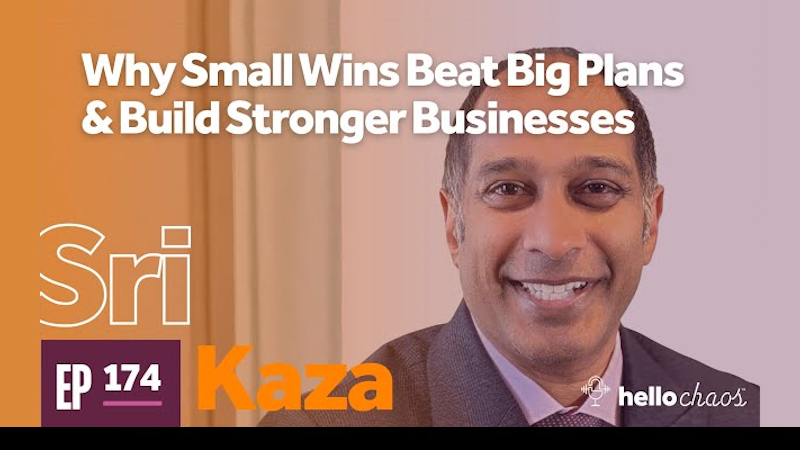 Why Small Wins Beat Big Plans & Build Stronger Businesses
