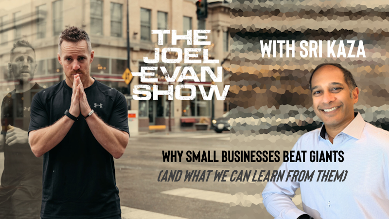 Why Small Businesses Beat Giants (And What We Can Learn From Them) - Sri Kaza